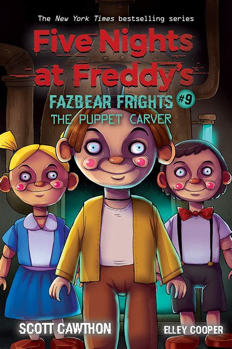 By Scott Cawthon, Elley Cooper, Kelly Parra, Andrea Waggener. . Fnaf fazbear frights